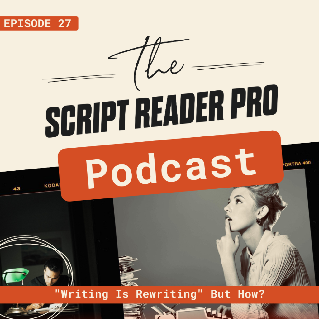 Re Writing The Script Content: Podcast Ep. 27: