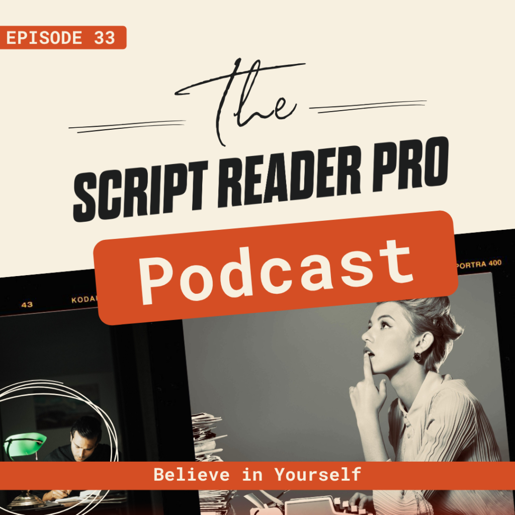 Yourself Script Podcast Ep. 33: Believe in Yourself - Script Reader Pro - Let's Craft ...